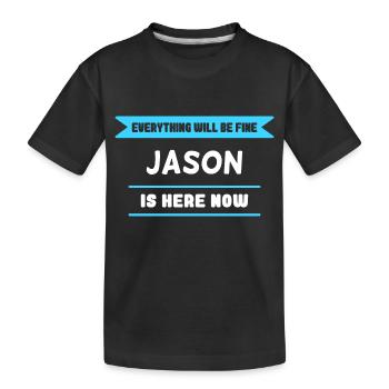 Jason Name Spruch für stolze Jasons - Kinder Premium Bio T-Shirt - Schwarz - Vorne