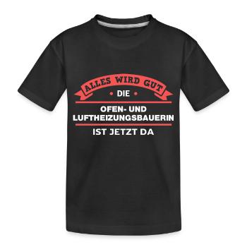 Ofen- Luftheizungsbauerin Design für Handwerker - Kinder Premium Bio T-Shirt - Schwarz - Vorne