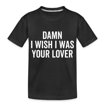 Merde, j’aimerais être ton amant - T-shirt bio Premium Enfant - noir - Devant