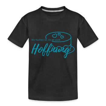 Wo Kuchen ist, da ist auch Hoffnung - Kinder Premium Bio T-Shirt - Schwarz - Vorne
