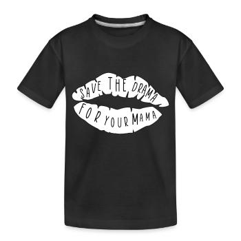 Gardez le drame pour votre maman - T-shirt bio Premium Enfant - noir - Devant