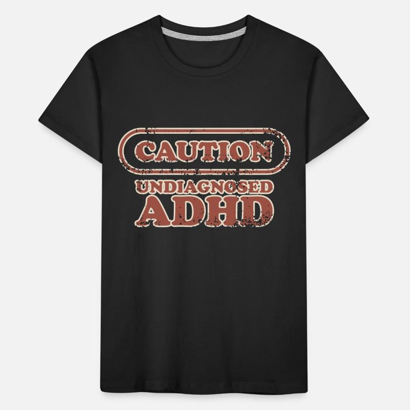 Caution, ADHD Kids' Premium Organic T-Shirt