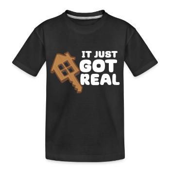 Es wurde gerade real - Kinder Premium Bio T-Shirt - Schwarz - Vorne