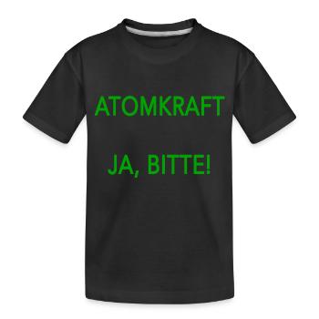 Atomkraft ja bitte - Kinder Premium Bio T-Shirt - Schwarz - Vorne