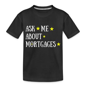 Ask Me about Mortgages + Stars - T-shirt bio Premium Enfant - noir - Devant