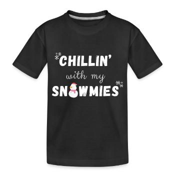 chillin with my snowmies - Kids' Premium Organic T-Shirt - black - Front