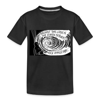 Bringt das Leben dir einen Strudel ... - Kinder Premium Bio T-Shirt - Schwarz - Vorne