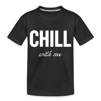 Chill with me - T-shirt bio Premium Enfant - noir - Devant