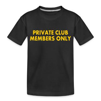 private club members only - Kinder Premium Bio T-Shirt - Schwarz - Vorne