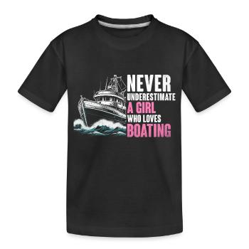 Unterschätzen Sie niemals ein Mädchen, das das Bootfahren liebt - Kinder Premium Bio T-Shirt - Schwarz - Vorne
