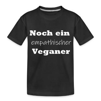 Noch ein empathischer Veganer - Kinder Premium Bio T-Shirt - Schwarz - Vorne