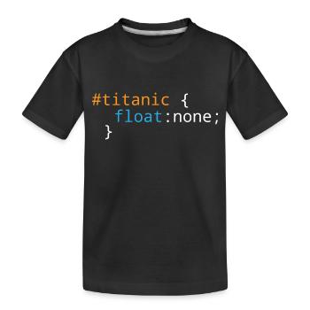Css Puns - Titanic - Kids' Premium Organic T-Shirt - black - Front