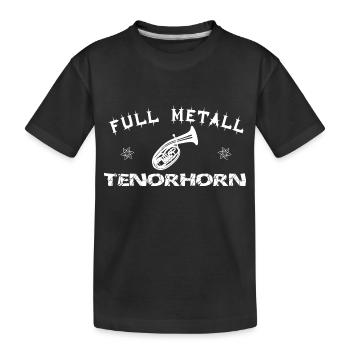 full-metall-tenorhorn - Kinder Premium Bio T-Shirt - Schwarz - Vorne