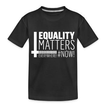 Weltfrauentag! Gleichberechtigung! - Kinder Premium Bio T-Shirt - Schwarz - Vorne