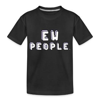People are stupid. - Kids' Premium Organic T-Shirt - black - Front
