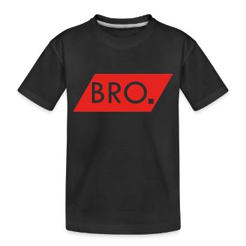 BRO - Kids' Premium Organic T-Shirt - black - Front