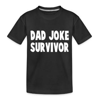 Dad Joke Survivor - Kids' Premium Organic T-Shirt - black - Front