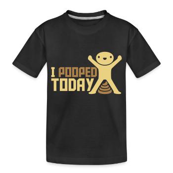 I pooped today Zitat - Kinder Premium Bio T-Shirt - Schwarz - Vorne