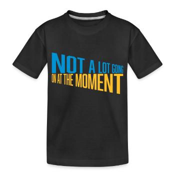 Il ne se passe pas grand-chose - T-shirt bio Premium Enfant - noir - Devant