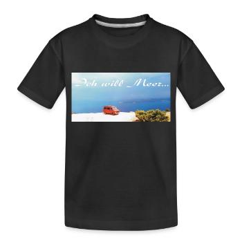 Ich will Meer - Kinder Premium Bio T-Shirt - Schwarz - Vorne