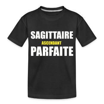 sagittaire ascendant parfaite / humour sagittaire - T-shirt bio Premium Enfant - noir - Devant