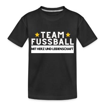 Team Fussball mit Herz und Leidenschaft - Kinder Premium Bio T-Shirt - Schwarz - Vorne