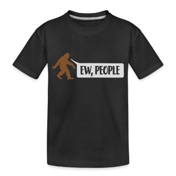 Sasquatch Citation ew people - T-shirt bio Premium Enfant - noir - Devant