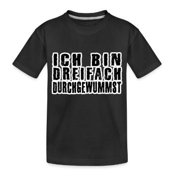 dreifach durchgewummst - Kinder Premium Bio T-Shirt - Schwarz - Vorne