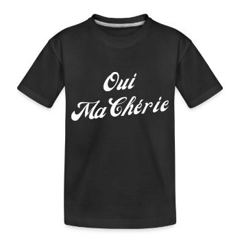 Oui ma chérie - T-shirt bio Premium Enfant - noir - Devant