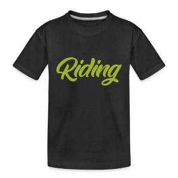 Riding - Riding - Horse - Horses - Slogan - Saying - Kids' Premium Organic T-Shirt - black - Front