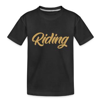 Riding - Riding - Horse - Horses - Slogan - Saying - Kids' Premium Organic T-Shirt - black - Front
