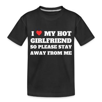 I Love My Girlfriend – Rester à l’écart Chemise drôle Cadeau - T-shirt bio Premium Enfant - noir - Devant