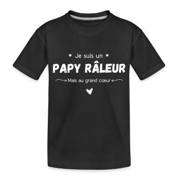 Je suis un papy râleur mais au grand cœur - T-shirt bio Premium Enfant - noir - Devant