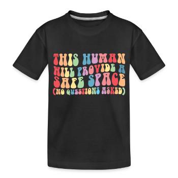 This Human Will Provide A Safe Space Gay Right LGB - Kids' Premium Organic T-Shirt - black - Front