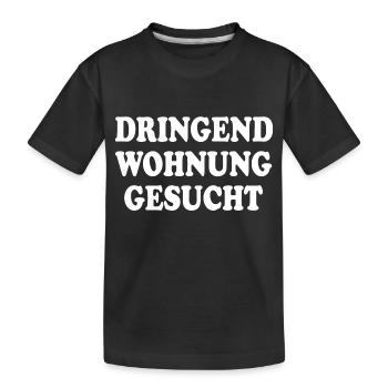 Dringend wohnung gesucht - Kinder Premium Bio T-Shirt - Schwarz - Vorne