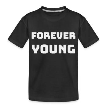 FOREVER YOUNG - Kids' Premium Organic T-Shirt - black - Front