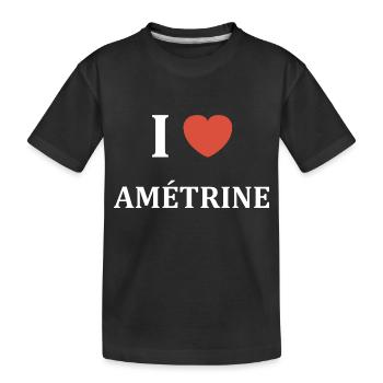 I love Amétrine - T-shirt bio Premium Enfant - noir - Devant