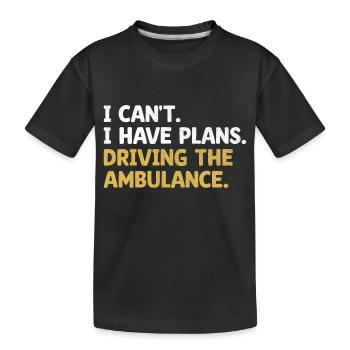 Je ne peux pas, j’ai des plans pour conduire l’ambulance paramédicale - T-shirt bio Premium Enfant - noir - Devant
