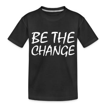 be the change - Kids' Premium Organic T-Shirt - black - Front