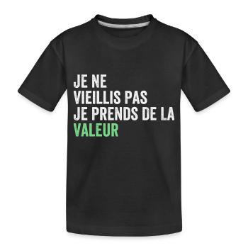 Ich werde nicht alt, ich steigere meinen Wert - Kinder Premium Bio T-Shirt - Schwarz - Vorne