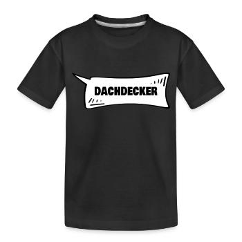 Dachdecker - Kinder Premium Bio T-Shirt - Schwarz - Vorne
