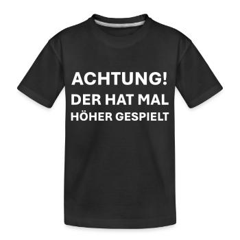 Attention, il a déjà joué plus haut - T-shirt bio Premium Enfant - noir - Devant