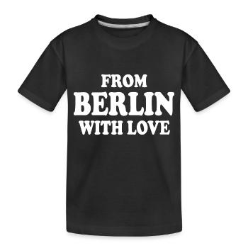 From berlin with love - T-shirt bio Premium Enfant - noir - Devant