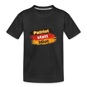 Patriot instead of idiot - Kids' Premium Organic T-Shirt - black - Front