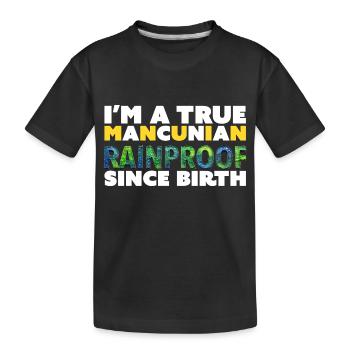 Rainproof Since Birth - Kids' Premium Organic T-Shirt - black - Front