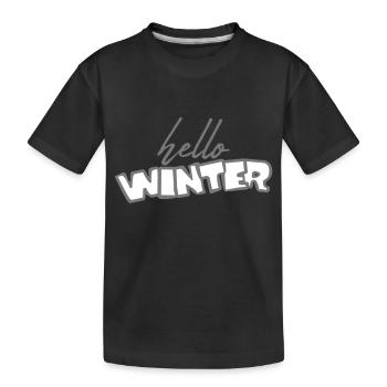 Bonjour l'hiver en disant - T-shirt bio Premium Enfant - noir - Devant