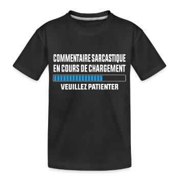 Commentaire sarcastique en cours de chargement - T-shirt bio Premium Enfant - noir - Devant