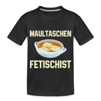 Maultaschen Fetischist - Schwaben - Kinder Premium Bio T-Shirt - Schwarz - Vorne