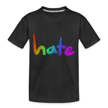 Hate Text Rainbow - Kids' Premium Organic T-Shirt - black - Front