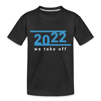 2022 we take off - Kinder Premium Bio T-Shirt - Schwarz - Vorne